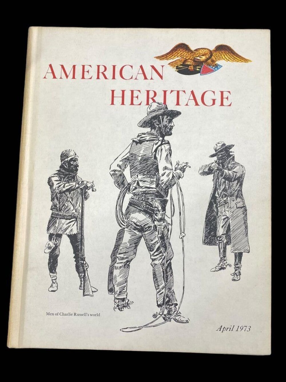 American Heritage - April 1973 - Vol. XXIV, No. 3 Hardcover – January 1, 1973